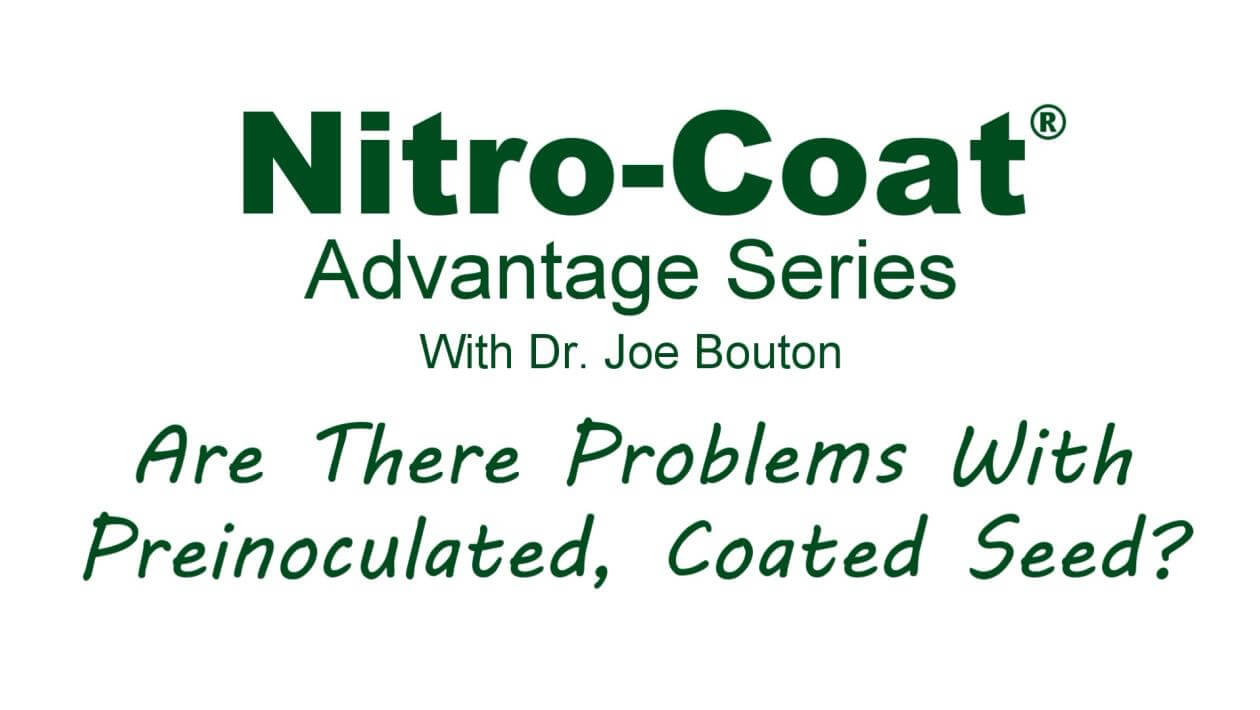 Title card for the Nitro-Coat Advantage Series - Part 7 with Dr. Joe Bouton discussing rhizobium.