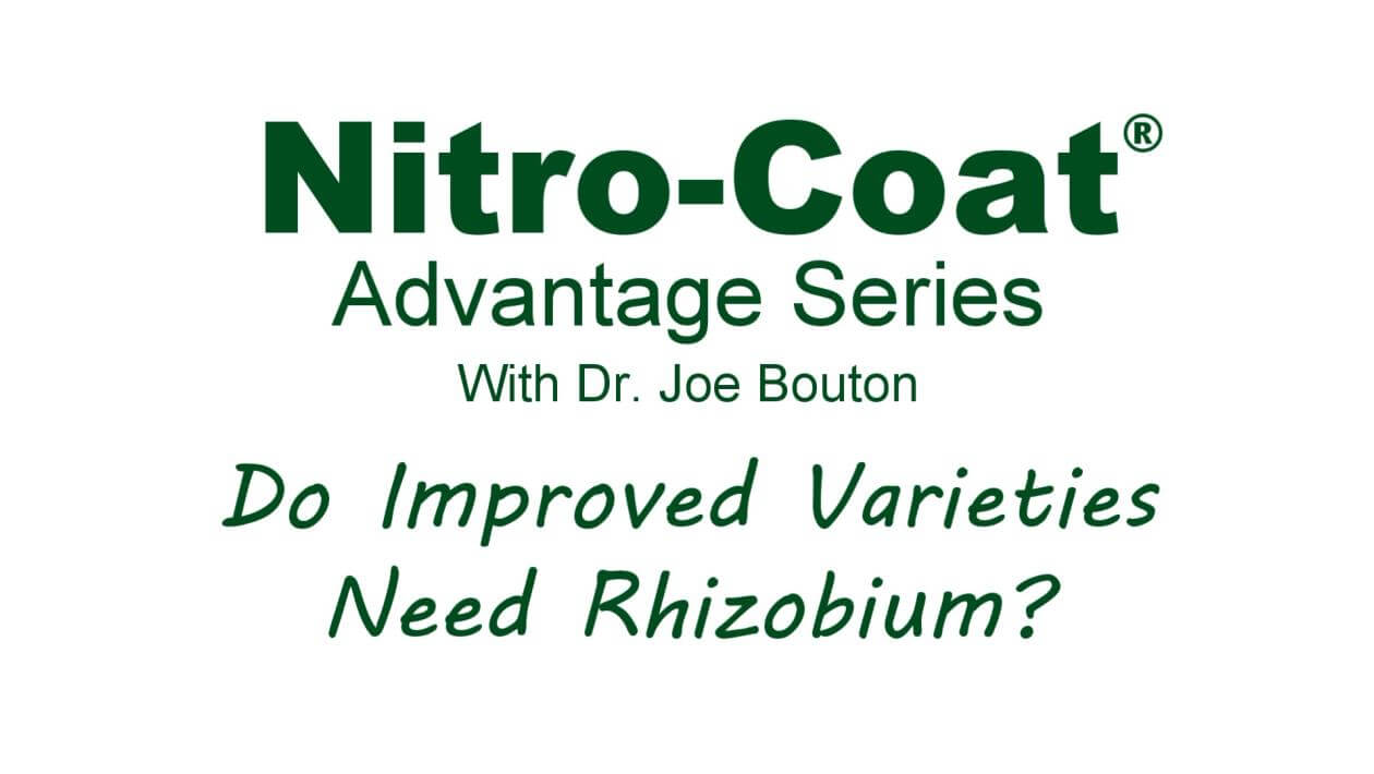 Title card for the Nitro-Coat Advantage Series - Part 9 with Dr. Joe Bouton discussing rhizobium.
