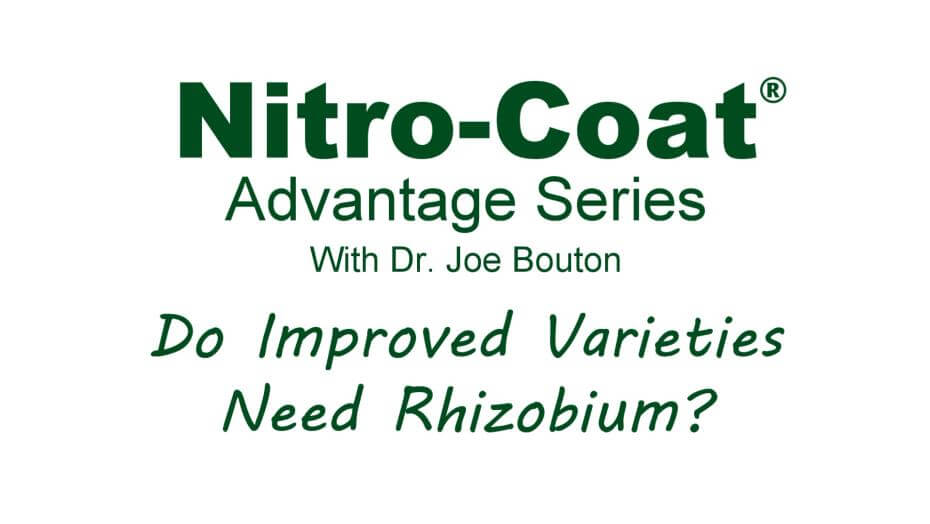 Title card for the Nitro-Coat Advantage Series - Part 9 with Dr. Joe Bouton discussing rhizobium.